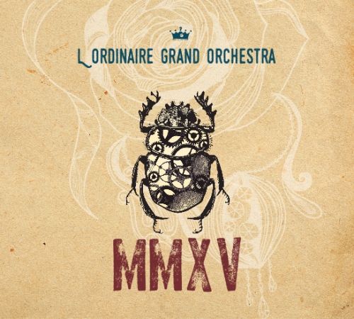 MMXV - Nouvel Album de l'Ordinaire Grand Orchestra