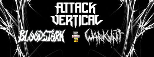 Attack Vertical + Desdinova + Bloodstorm