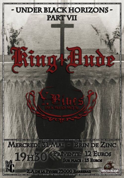 Under Black Horizons VII : King Dude / Y.Blues