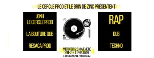 Le Cercle Prod + Jonh + La Bouture Dub + Negative Pressure