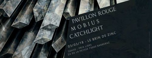 Mobius + Pavillon Rouge + Catchlight