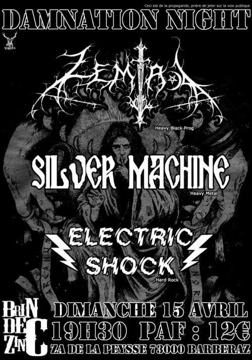 Damnation Night : Zemial + Silver Machine + Electric Shock