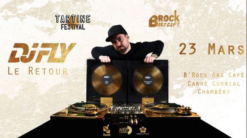 DJ FLY : Le retour !! par Tartine Festival & Brock Art Café