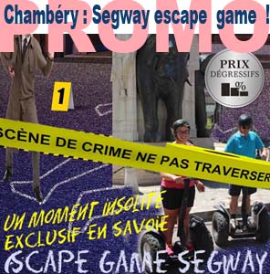 Promo Escape Game Segway à Chambéry
