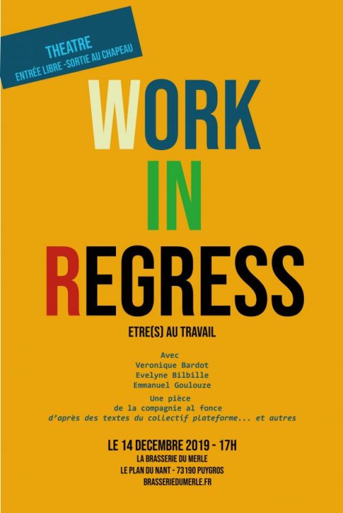 Théâtre : Work in Regress, être(s) au travail