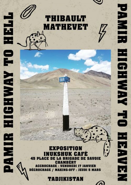 Le Making Off de l'Expo « Pamir Highway To Hell » - Projection/Rencontre