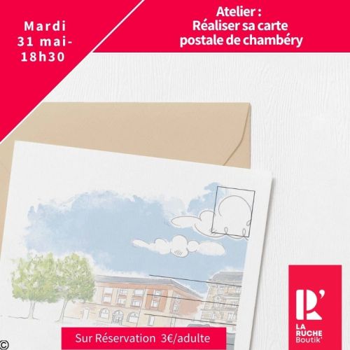 Atelier : Réaliser sa carte postale de Chambéry