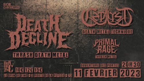 Death Decline x Catalyst x Primal Rage (Trash Death Metal • Death Metal Technique • Trash Metal) • Samedi 11 Février 2023 Sam. 11 févr. 20:30 - 00:00