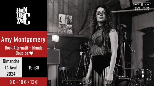 Concert Amy Montgomery (Rock Alternatif - Irlande - Coup de coeur BDZ & Ticket To Jam)