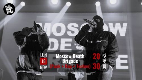 Moscow Death Brigade (Punk • Rap • Techno)